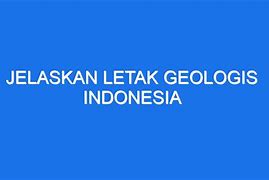 Geologis Adalah Letak