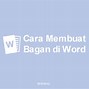 Membuat Bagan Di Word Dengan Cepat